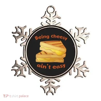 Being Cheesy Ain't Easy Ornament