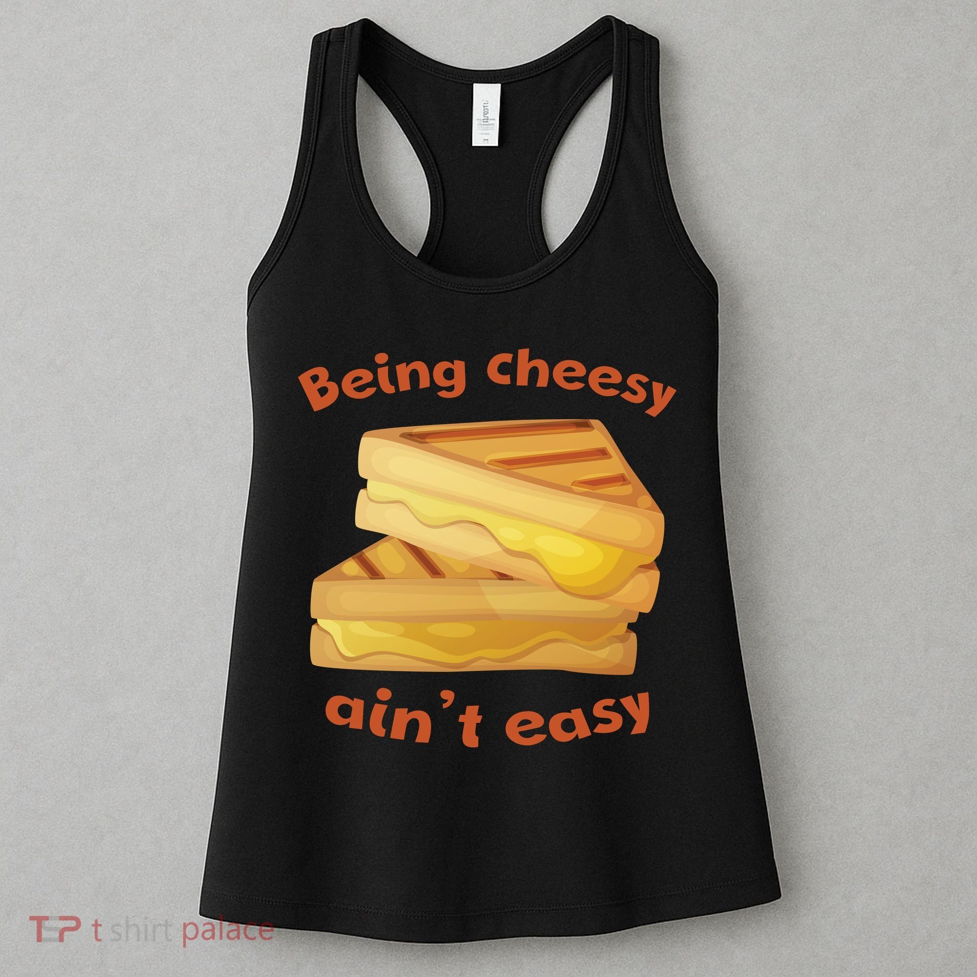 Being Cheesy Ain't Easy Women's Tank Top