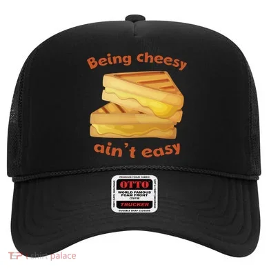 Being Cheesy Ain't Easy Hat