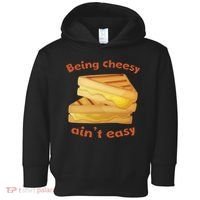 Being Cheesy Ain't Easy Toddler Hoodie thumb 0