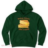 Being Cheesy Ain't Easy Hoodie thumb 0