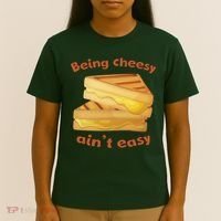Being Cheesy Ain't Easy T-Shirt thumb 4