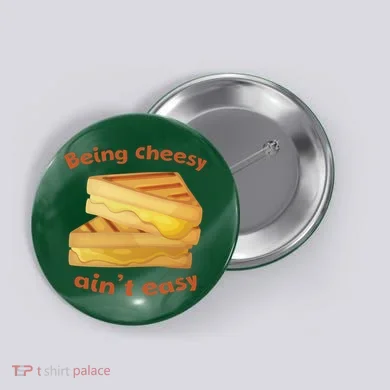 Being Cheesy Ain't Easy Button