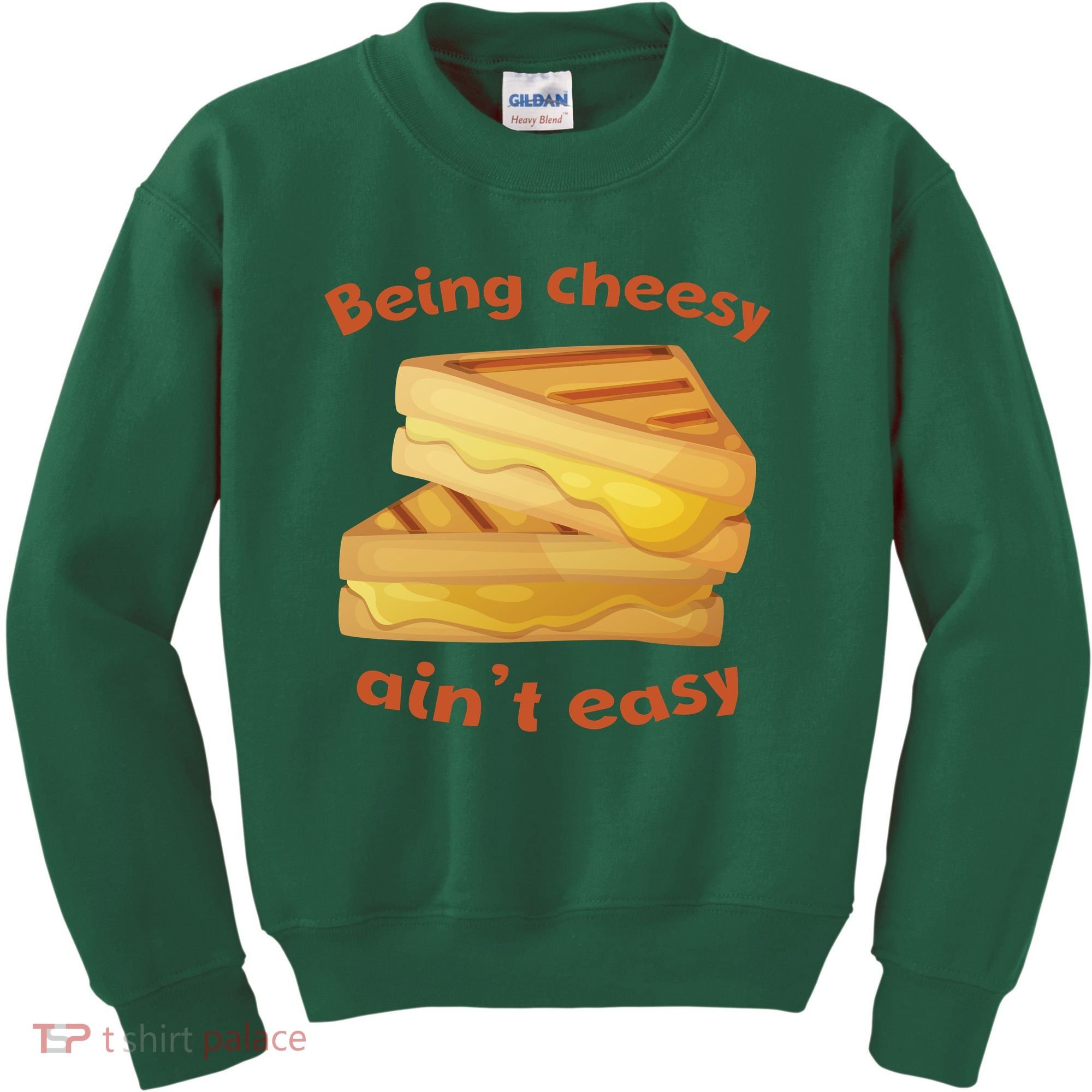 Being Cheesy Ain't Easy Kids Sweatshirt