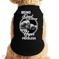 Being Dad Is An Honor Papa Is Priceless Doggie Tank thumb 0