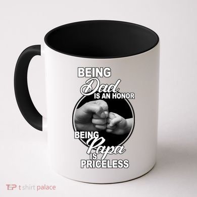 Being Dad Is An Honor Papa Is Priceless Coffee Mug