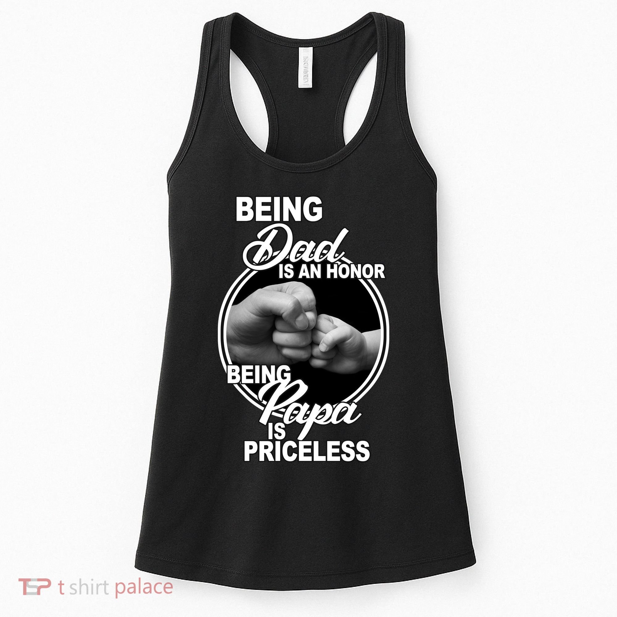 Being Dad Is An Honor Papa Is Priceless Women's Tank Top