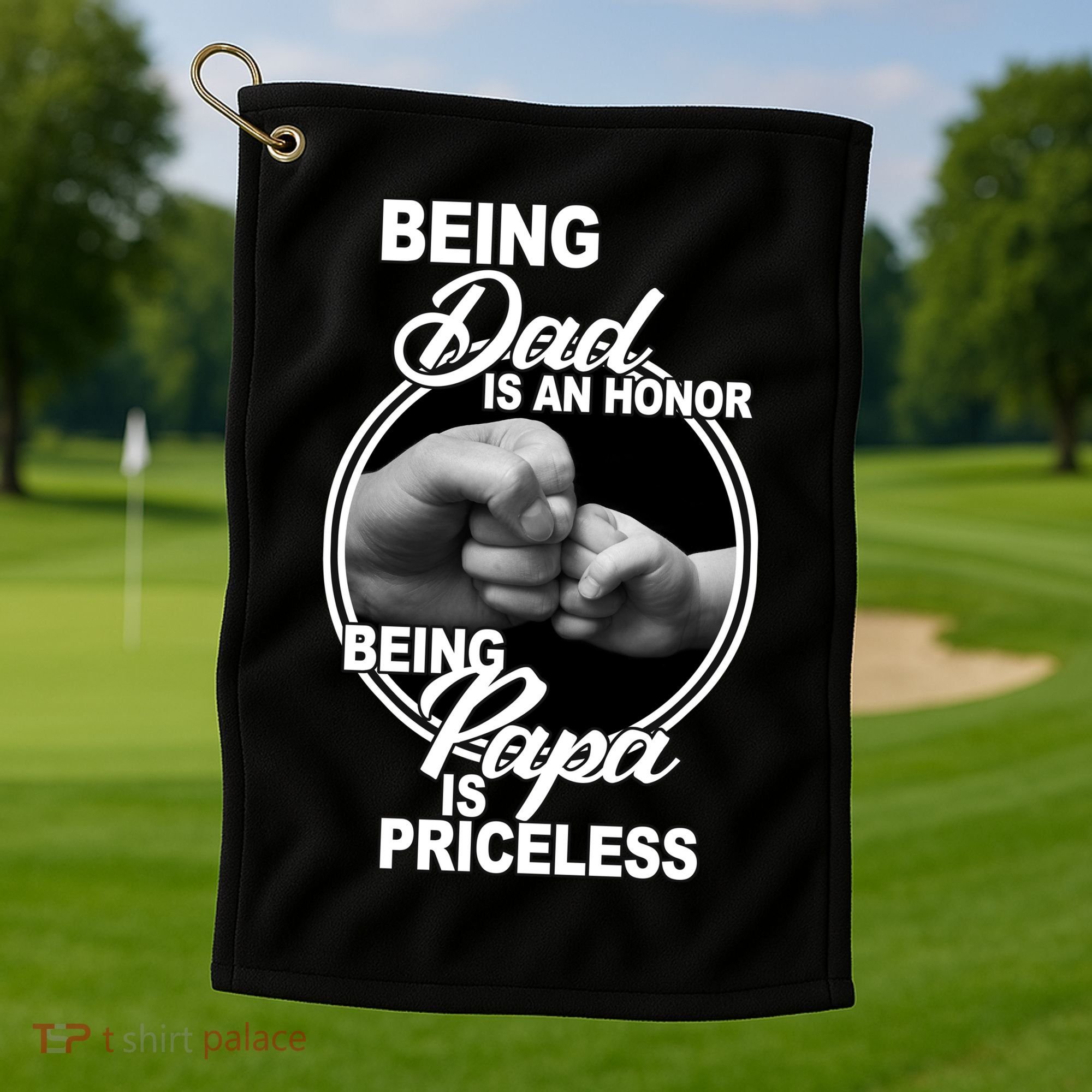 Being Dad Is An Honor Papa Is Priceless Golf Towel