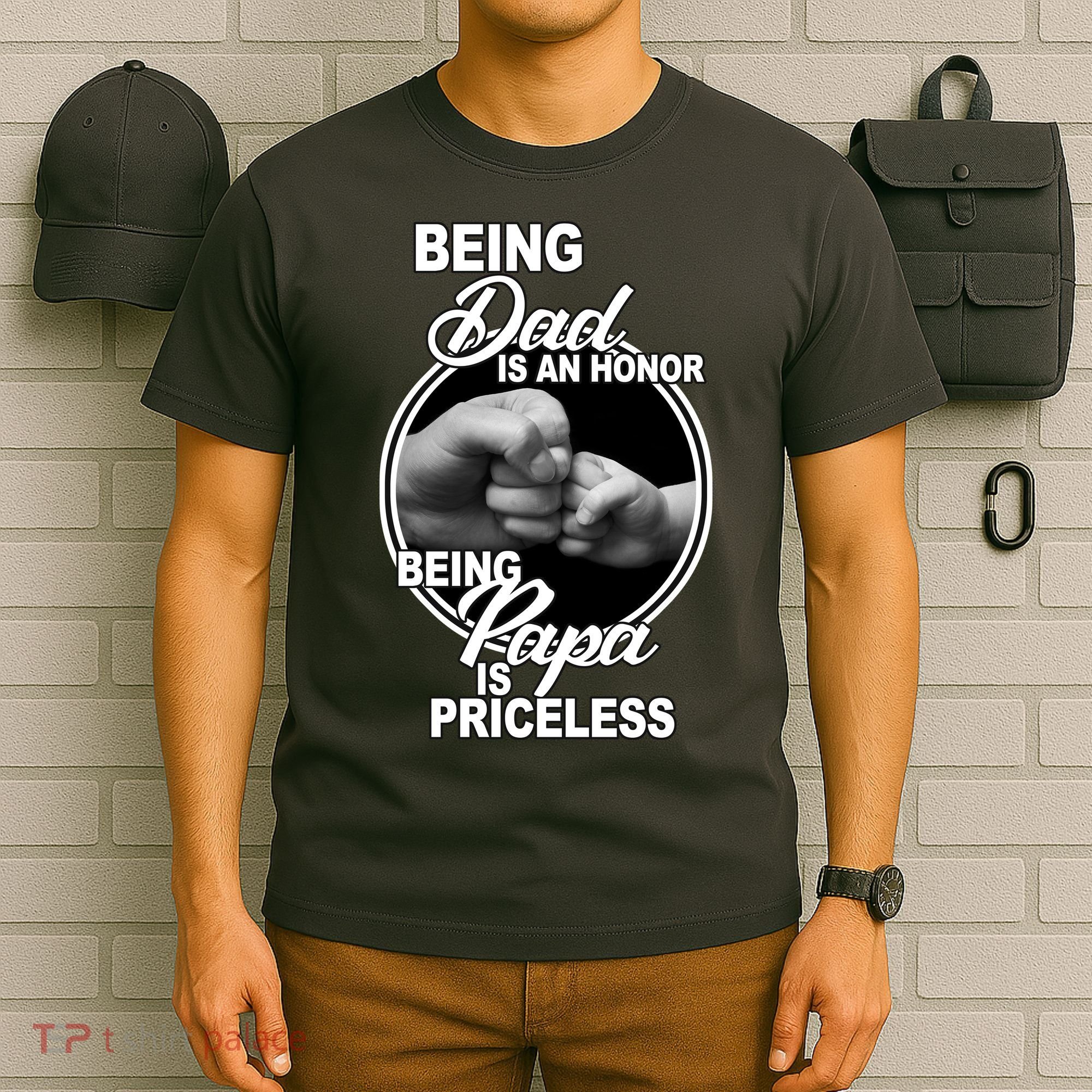 Being Dad Is An Honor Papa Is Priceless T-Shirt