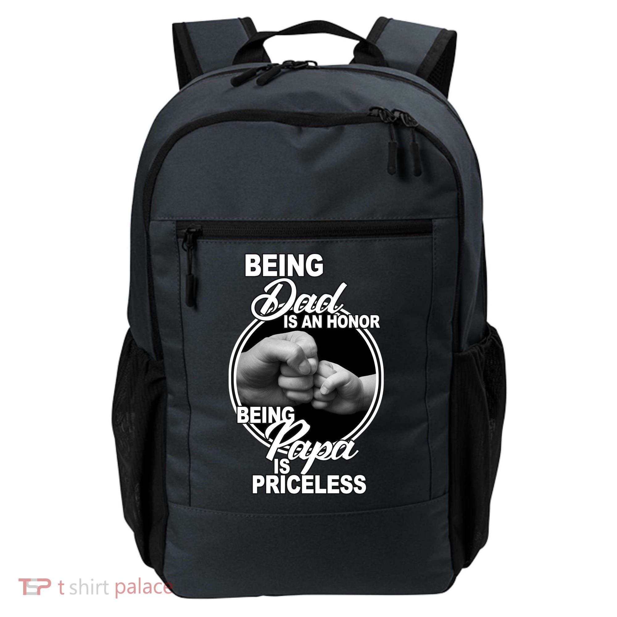Being Dad Is An Honor Papa Is Priceless Backpack