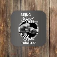 Being Dad Is An Honor Papa Is Priceless Coaster thumb 0