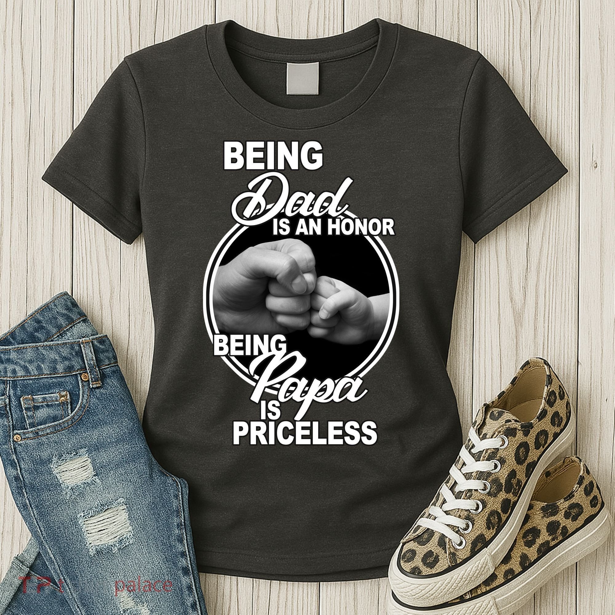 Being Dad Is An Honor Papa Is Priceless Women's T-Shirt
