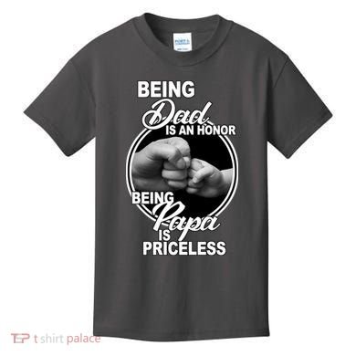 Being Dad Is An Honor Papa Is Priceless Kids T-Shirt