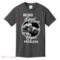 Being Dad Is An Honor Papa Is Priceless Kids T-Shirt thumb 0