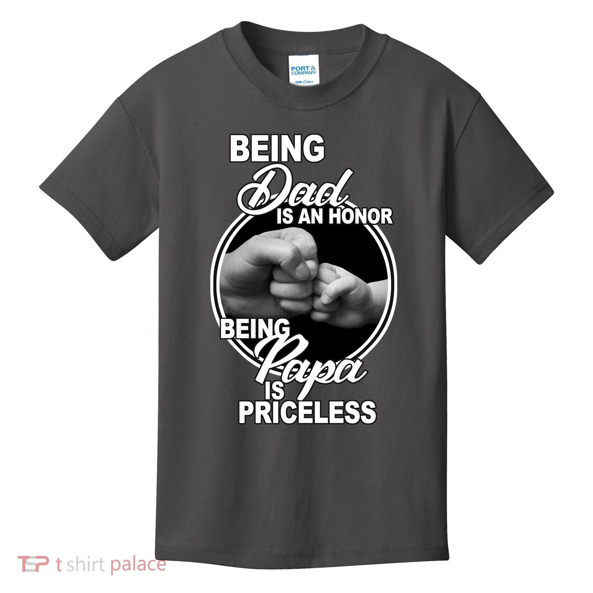 Being Dad Is An Honor Papa Is Priceless Kids T-Shirt