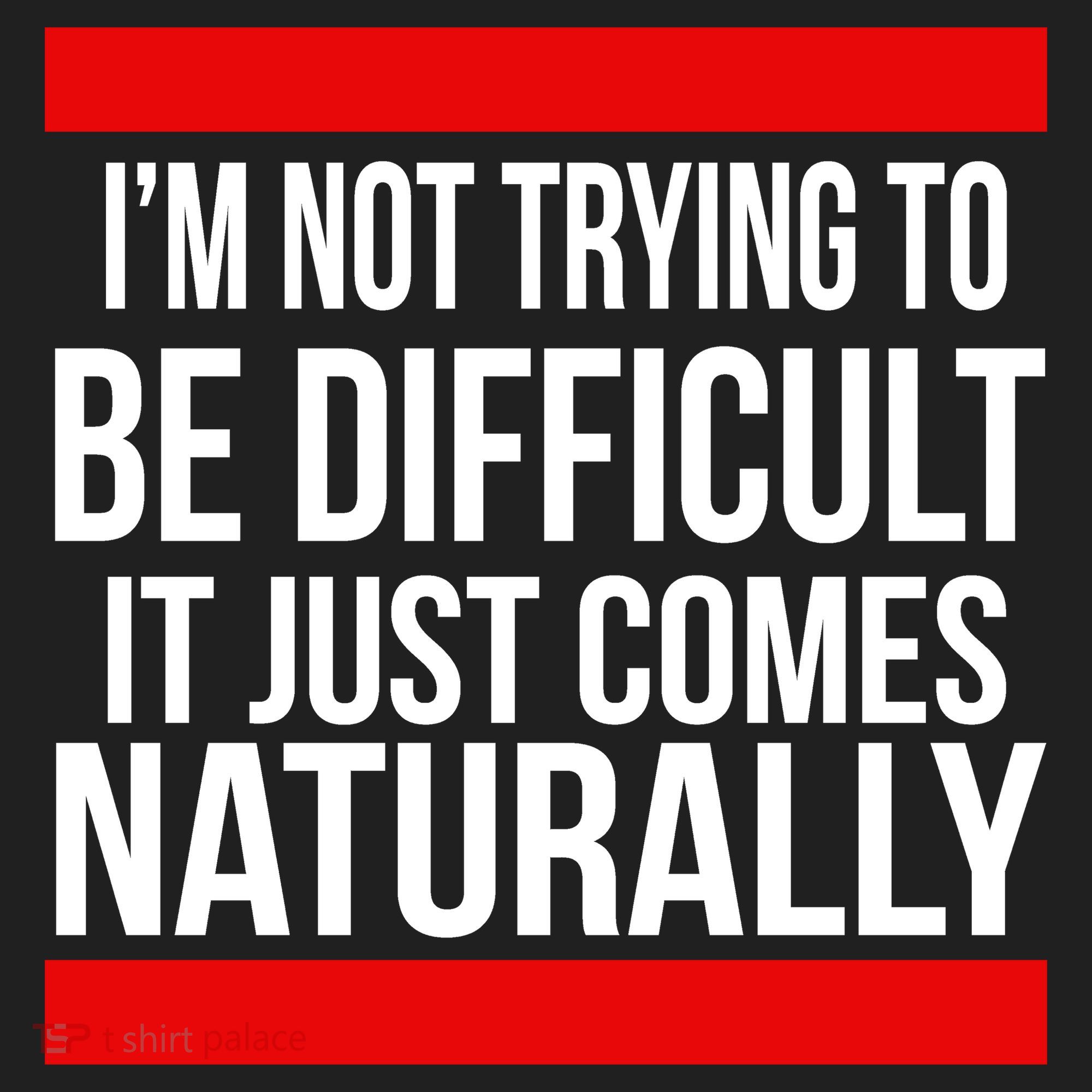 Being Difficult Comes Naturally Beanie