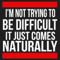 Being Difficult Comes Naturally Hat thumb 2