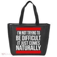 Being Difficult Comes Naturally Tote Bag thumb 0