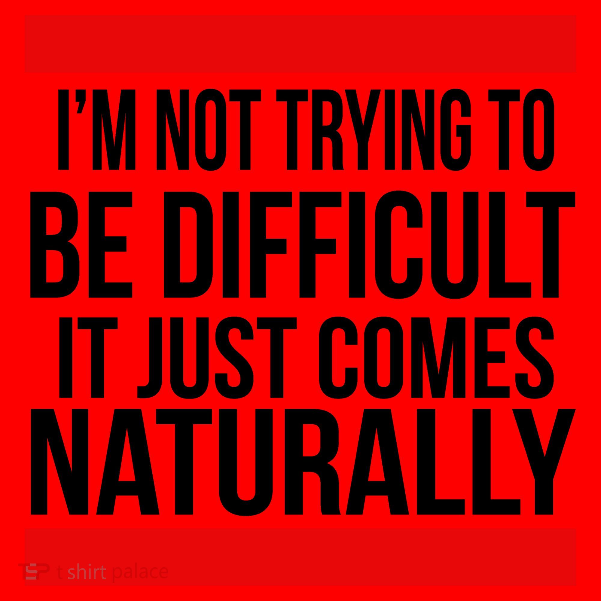 Being Difficult Comes Naturally Santa Hat
