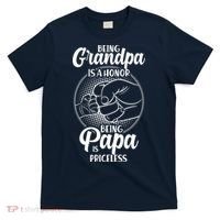 Being Grandpa Is A Honor Being Papa Is Priceless T-Shirt thumb 0