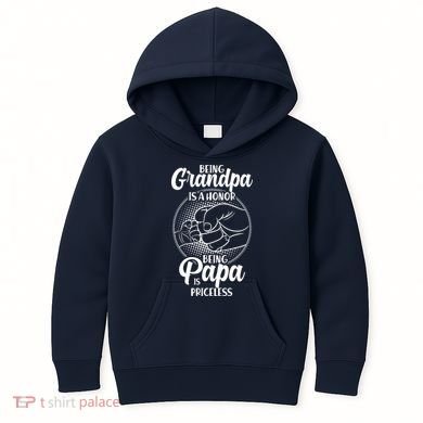 Being Grandpa Is A Honor Being Papa Is Priceless Kids Hoodie