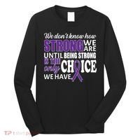 Being Strong Is The Only Choice Lupus Awareness Long Sleeve Shirt thumb 0