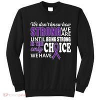 Being Strong Is The Only Choice Lupus Awareness Sweatshirt thumb 0