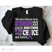 Being Strong Is The Only Choice Lupus Awareness Sweatshirt thumb 2