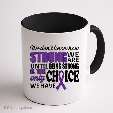 Being Strong Is The Only Choice Lupus Awareness Coffee Mug back