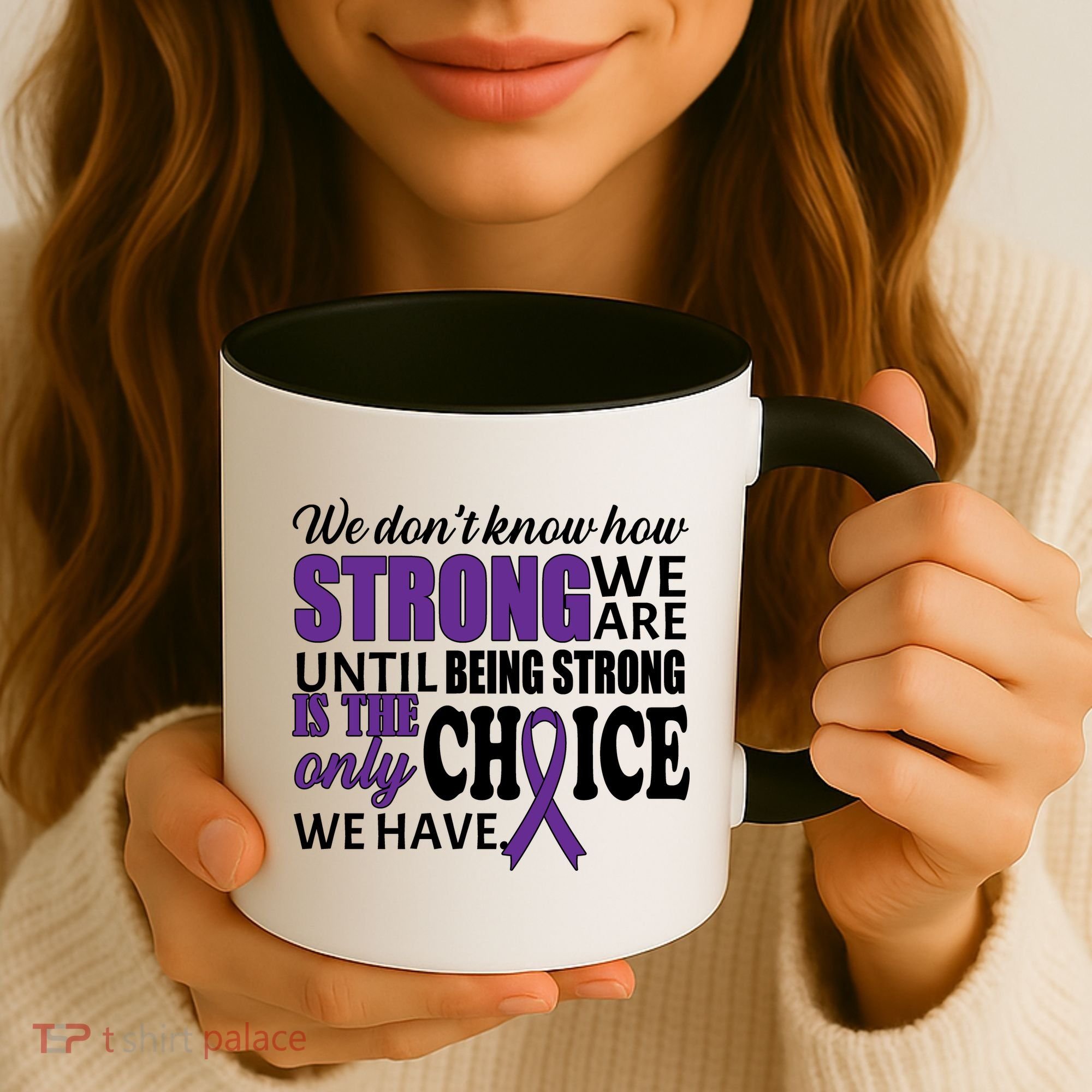 Being Strong Is The Only Choice Lupus Awareness Coffee Mug