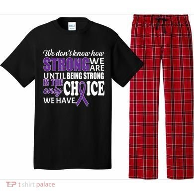 Being Strong Is The Only Choice Lupus Awareness Pajama Set