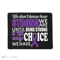 Being Strong Is The Only Choice Lupus Awareness Mousepad thumb 0