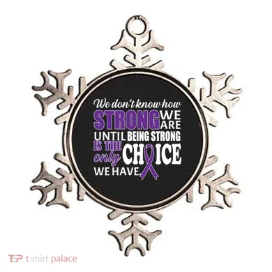 Being Strong Is The Only Choice Lupus Awareness Ornament