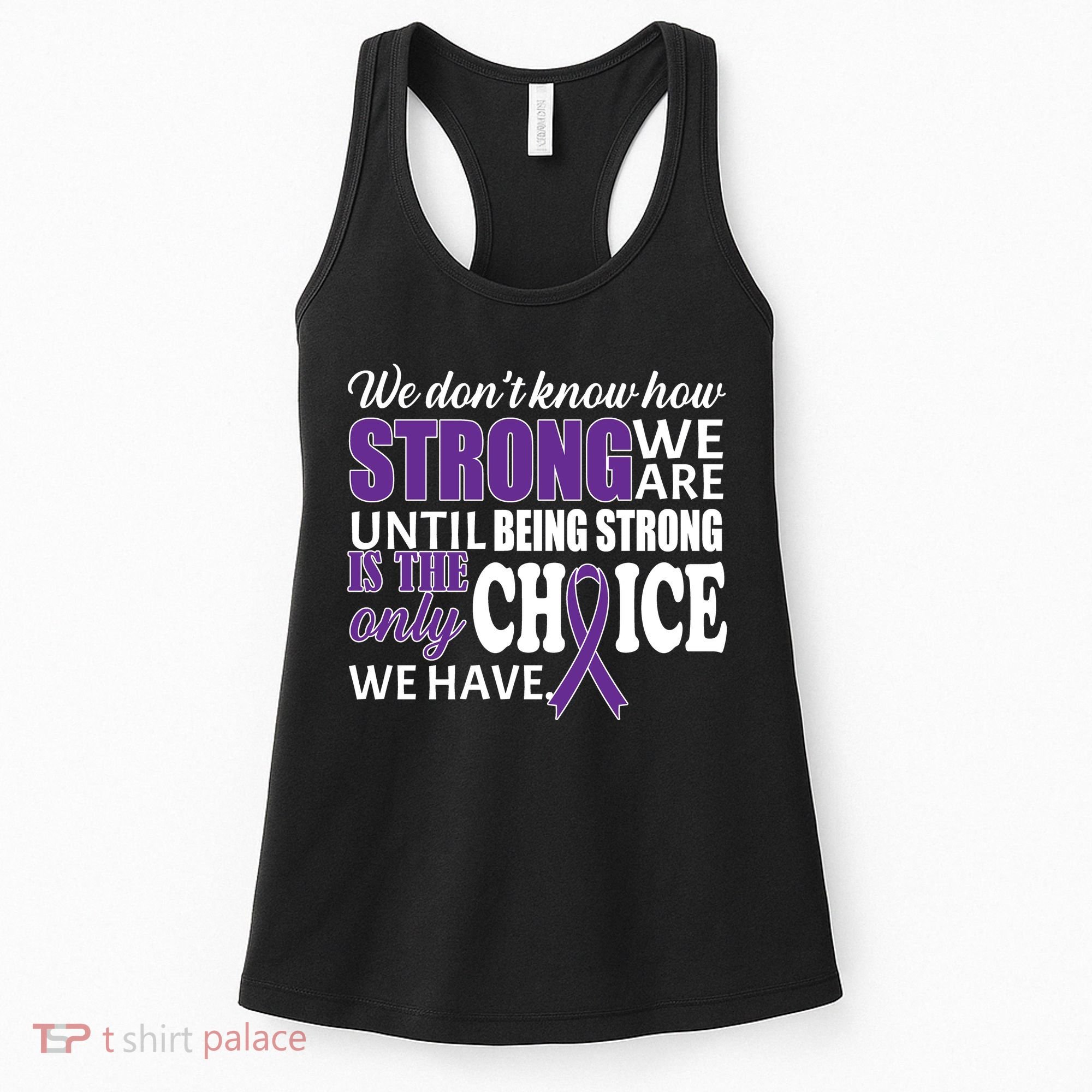 Being Strong Is The Only Choice Lupus Awareness Women's Tank Top
