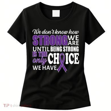 Being Strong Is The Only Choice Lupus Awareness Women's T-Shirt