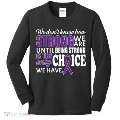 Being Strong Is The Only Choice Lupus Awareness Kids Long Sleeve Shirt