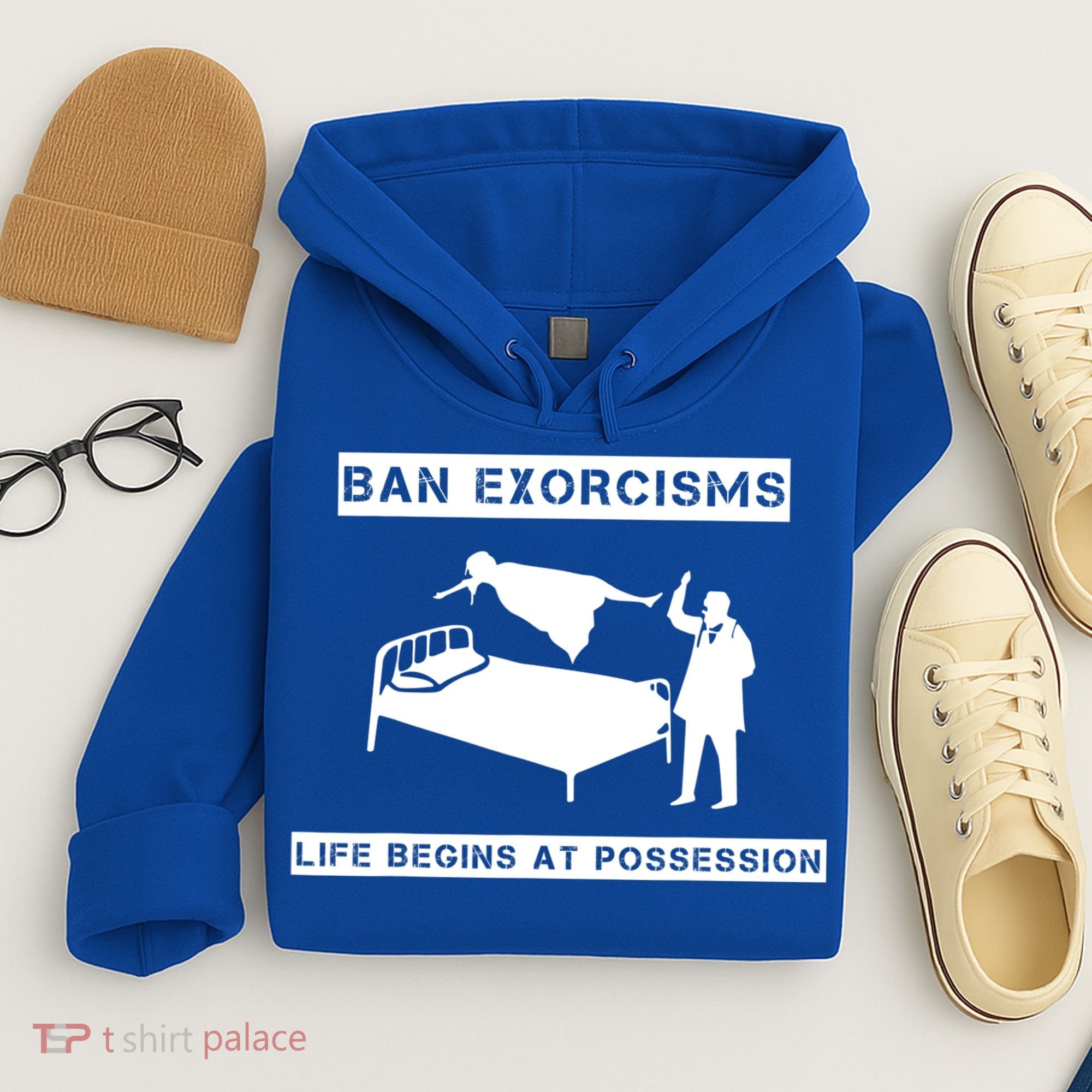 Ban Exorcisms Life Begins At Possession Apparel Hoodie