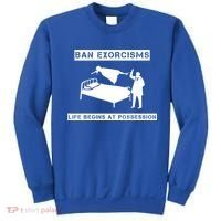 Ban Exorcisms Life Begins At Possession Apparel Sweatshirt thumb 0