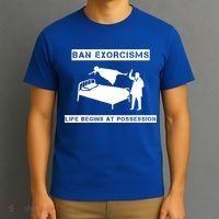 Ban Exorcisms Life Begins At Possession Apparel T-Shirt thumb 3