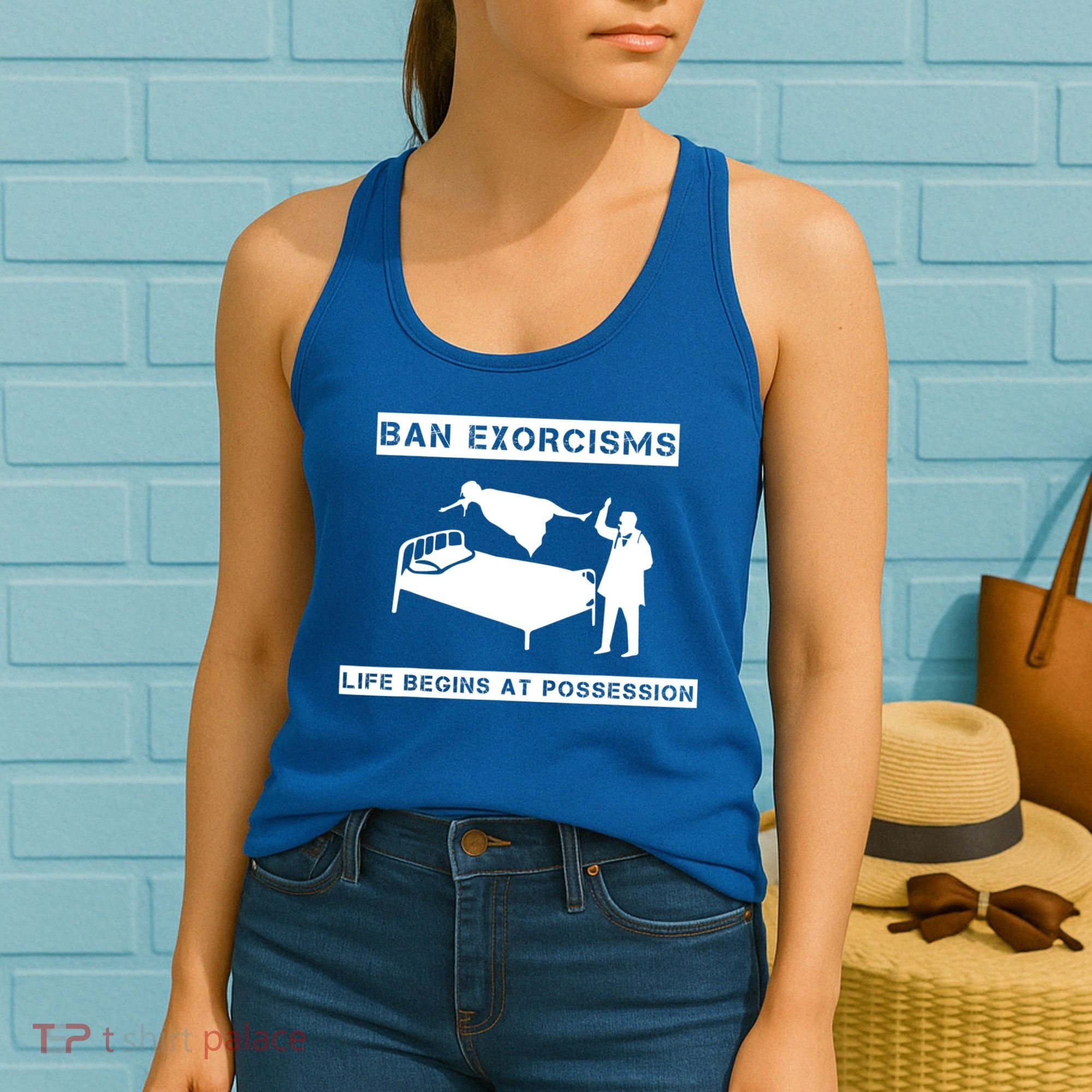 Ban Exorcisms Life Begins At Possession Apparel Women's Tank Top