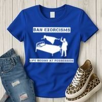 Ban Exorcisms Life Begins At Possession Apparel Women's T-Shirt thumb 3