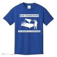 Ban Exorcisms Life Begins At Possession Apparel Kids T-Shirt thumb 0