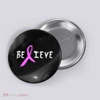 Believe Breast Cancer Button thumb 0