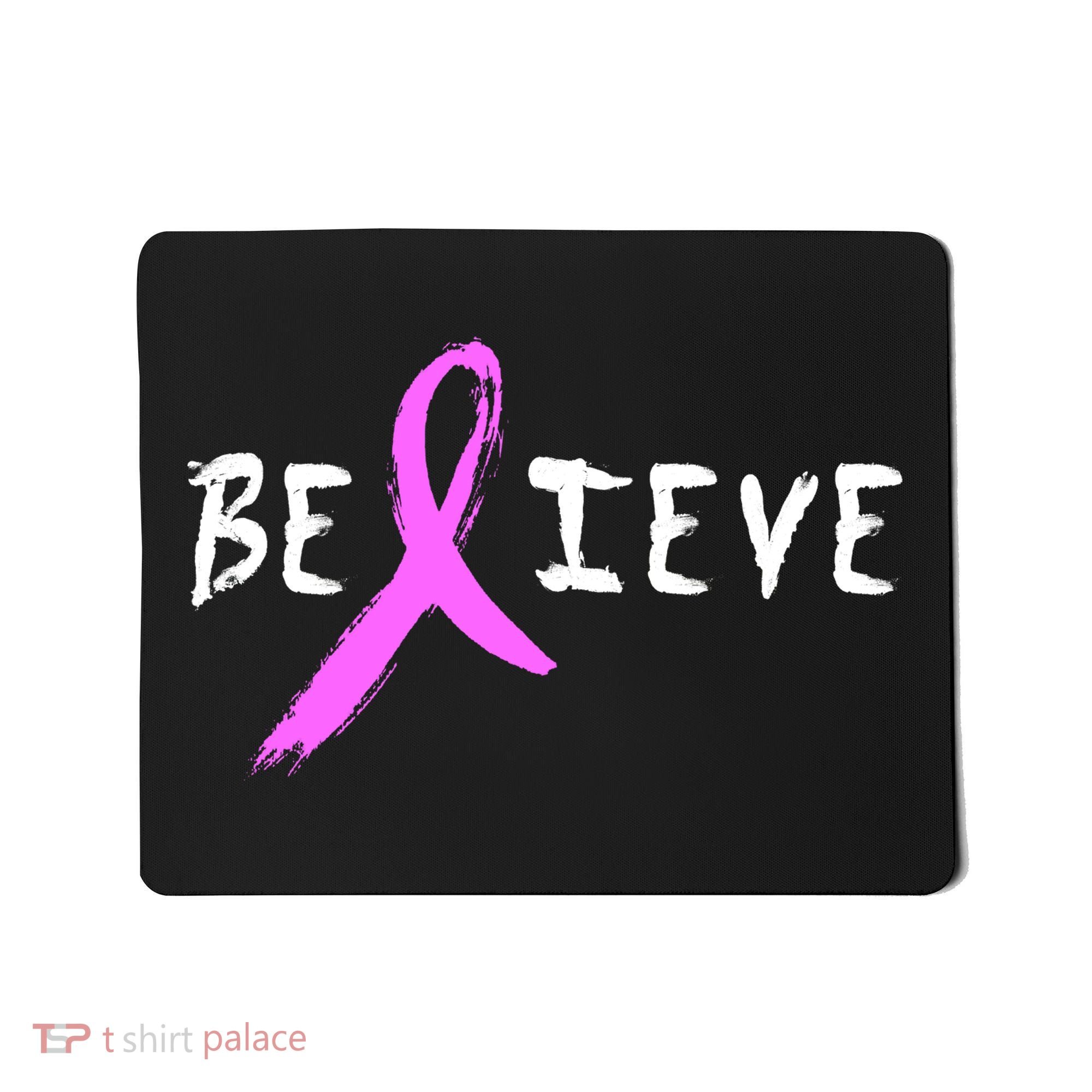 Believe Breast Cancer Mousepad