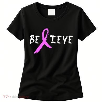 Believe Breast Cancer Women's T-Shirt