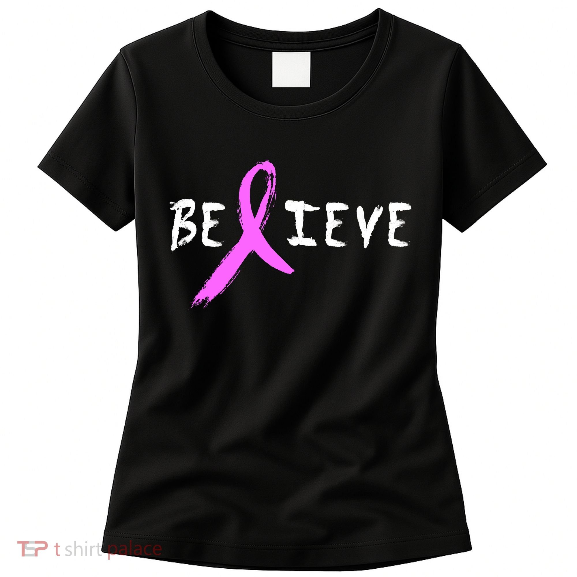 Believe Breast Cancer Women's T-Shirt