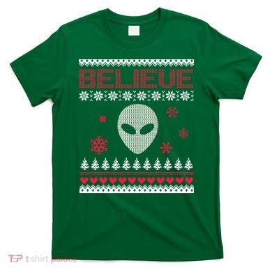 Believe In Aliens Ugly Christmas T-Shirt
