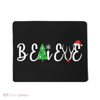 Believe In Christmas Cute Mousepad