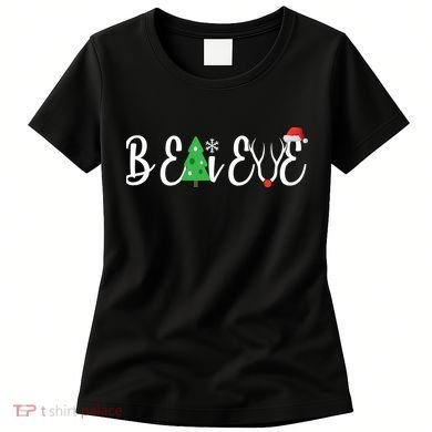 Believe In Christmas Cute Women's T-Shirt