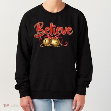 Believe In Christmas Jingle Bells Women's Sweatshirt